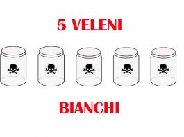 5 veleni bianchi da evitare