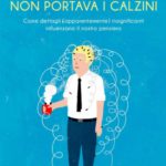 “Perché Einstein non portava i calzini” un Libro divertente e Geniale