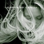 Caduta dei Capelli, rimedi naturali e cause caduta dei capelli - cause e rimedi - naturopata gaia bassi