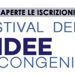 Festival delle Idee Congeniali, Iscrizioni Aperte! APERTE LE ISCRIZIONI - idee congeniali - esistere bene