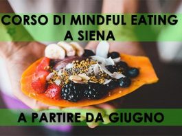 CORSO DI MINDFUL EATING A SIENA - ESISTERE BENE
