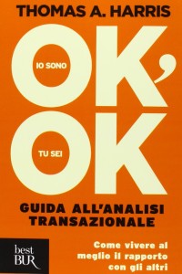 Thomas A. Harris Io sono ok, tu sei ok